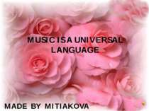 MUSIC IS A UNIVERSAL LANGUAGE