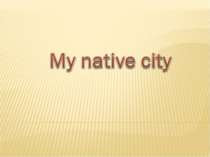 My native towm/city