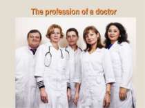 "The profession of a doctor"