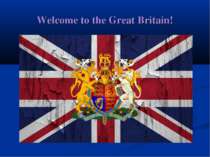 "Welcome to the Great Britain"