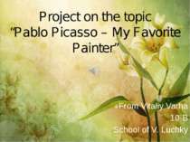 "Pablo Picasso – My Favorite Painter"