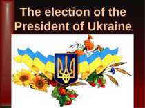 "The election of the President of Ukraine"