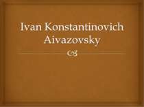 "Ivan Konstantinovich Aivazovsky"