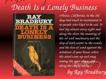 "Death Is a Lonely Business"