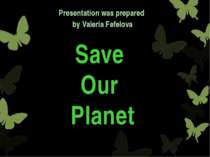 "Save Our Planet"