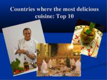 "Countries where the most delicious cuisine"