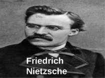 "Friedrich Nietzsche"