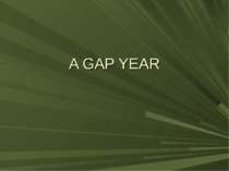 "A gap year"