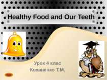 Healthy food and our teeth