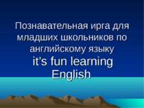 it’s fun learning English