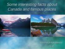 Interesting facts and places in Canada