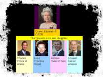 Queen Elizabeth II (1926) The Queen's sons and daughter Charles Prince of Wal...