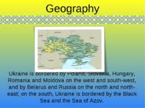Ukraine is bordered by Poland, Slovakia, Hungary, Romania and Moldova on the ...