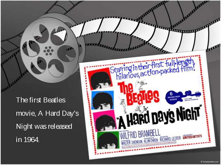 The first Beatles movie, A Hard Day's Night was released in 1964.