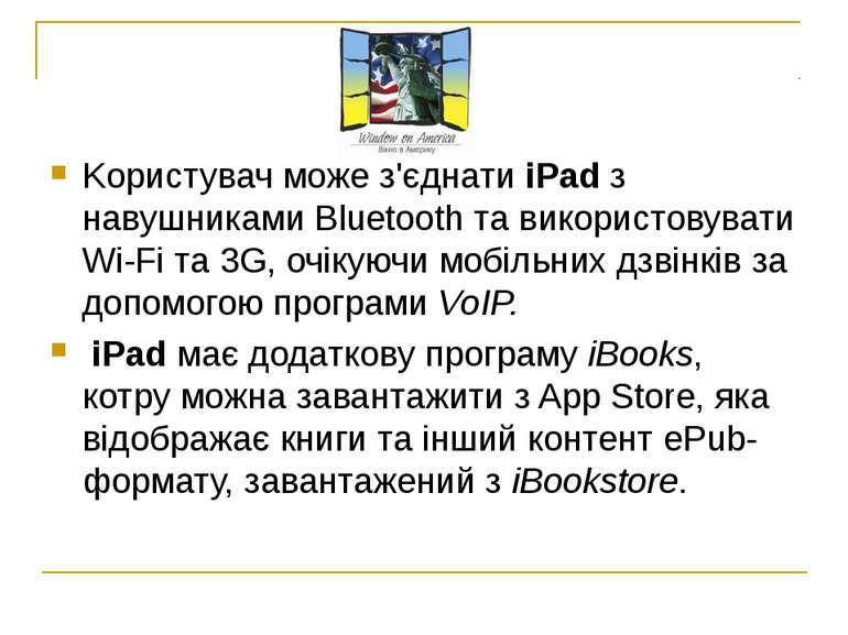 Kористувач може з'єднати iPad з навушниками Bluetooth та використовувати Wi-F...