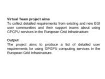 Virtual Team project aims To collect detailed requirements from existing and ...