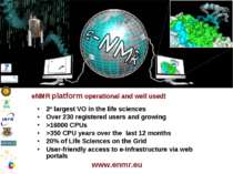 eNMR platform operational and well used! 2nd largest VO in the life sciences ...