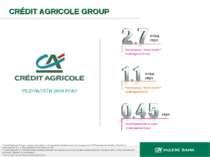CRÉDIT AGRICOLE GROUP РЕЗУЛЬТАТИ 2009 РОКУ * Credit Agricole Group — цільна, ...