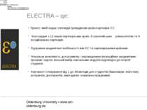 ELECTRA – це:• Проект, який надає стипендії громадянам країн-партнерів ЄС Кон...