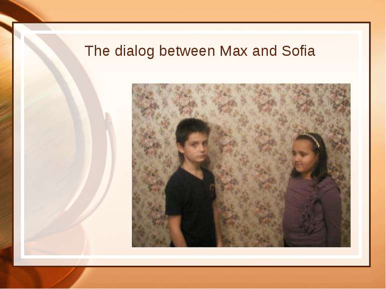The dialog between Max and Sofia