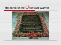 The tomb of the Unknown Warrior