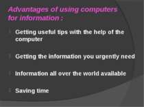 Advantages of using computers for information : Getting useful tips with the ...