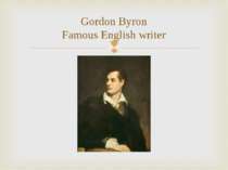 Gordon Byron Famous English writer