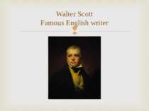 Walter Scott Famous English writer