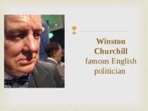 Winston Churchill famous English politician