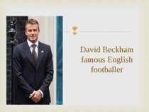 David Beckham famous English footballer