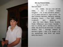 It’s my friend Abbie. Age: 12 (7-Oct-1995) Her first letter – I’m Abbie, but ...