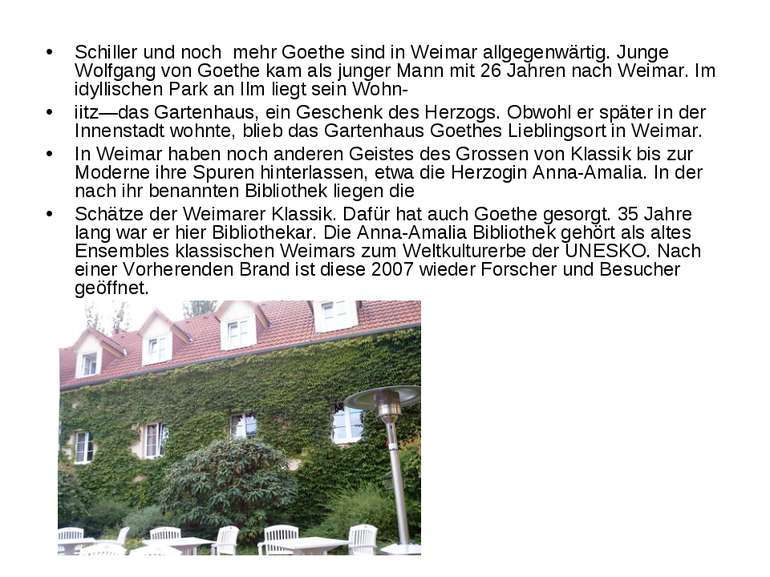 Schiller und noch mehr Goethe sind in Weimar allgegenwärtig. Junge Wolfgang v...