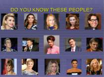 DO YOU KNOW THESE PEOPLE?