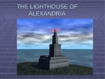 THE LIGHTHOUSE OF ALEXANDRIA