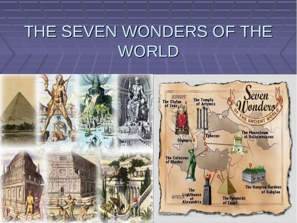 Seven wonders of the world are. 7 Wonders of the Ancient World. Seven Wonders of the World презентация. The old Seven Wonders of the World. Семь чудес света.