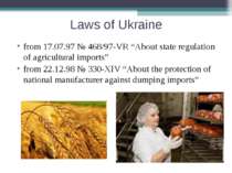 Laws of Ukraine from 17.07.97 № 468/97-VR “About state regulation of agricult...