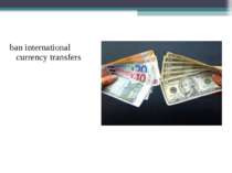 ban international currency transfers