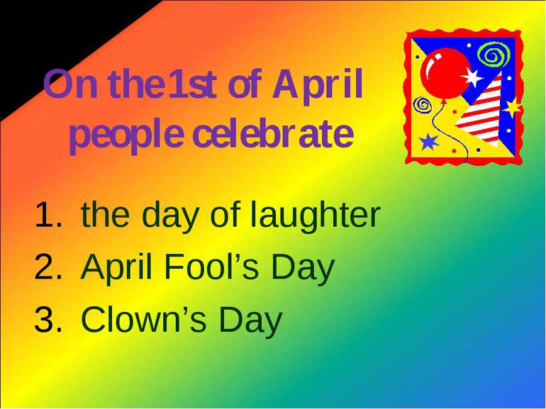 On the 1st of April people celebrate the day of laughter April Fool’s Day Clo...