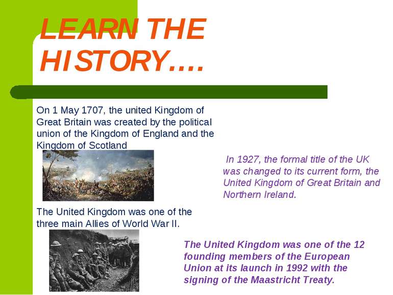 LEARN THE HISTORY…. On 1 May 1707, the united Kingdom of Great Britain was cr...