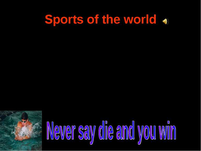 Sports of the world 1 group—Complete the list of Ukrainian sports 2 group — C...