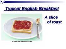 Typical English Breakfast A slice of toast