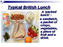 Typical British Lunch A 'packed lunch' : a sandwich, a packet of crisps, vege...