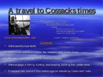 A travel to Cossacks times The Cossack sits there on the further shore the bl...