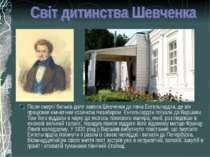 Після смерті батьків доля завела Шевченка до пана Енгельгардта, де він працюв...