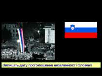 Прапор Словенії 2 липня 1990 року парламент Словенії проголосував за Декларац...