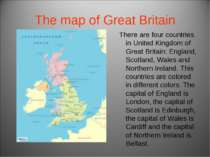The map of Great Britain There are four countries in United Kingdom of Great ...