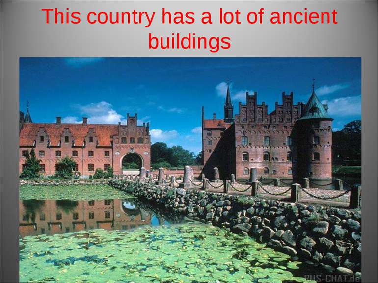 This country has a lot of ancient buildings