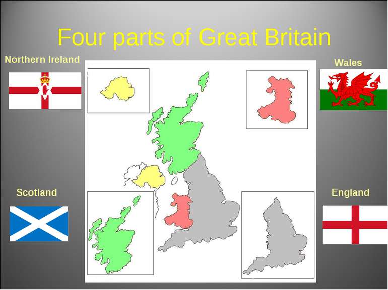 Four parts of Great Britain England Wales Northern Ireland Scotland