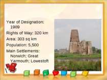 Year of Designation: 1989 Rights of Way: 320 km Area: 303 sq km Population: 5...