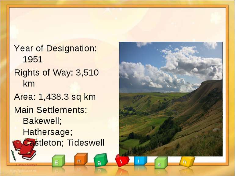 Year of Designation: 1951 Rights of Way: 3,510 km Area: 1,438.3 sq km Main Se...